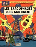 Yves Sente et André Juillard - Les aventures de Blake et Mortimer Tome 16 : Les sarcophages du 6e continent - Première partie, La menace universelle.