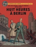 José-Louis Bocquet et Jean-Luc Fromental - Les aventures de Blake et Mortimer Tome 29 : Huit heures à Berlin.