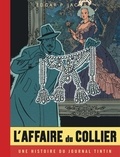Edgar Pierre Jacobs - Les aventures de Blake et Mortimer Tome 10 : L'affaire du collier - Une histoire du Journal Tintin.