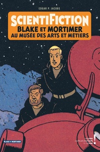 Edgar Pierre Jacobs - ScientiFiction - Blake et Mortimer au musée des arts et métiers.