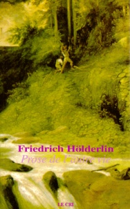Friedrich Hölderlin - Prose De L'Autre Vie.