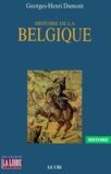 Georges-Henri Dumont - Histoire de la Belgique. - Edition 1999.