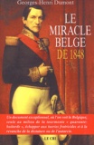 Georges-Henri Dumont - Le miracle belge de 1848.