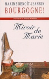 Maxime Benoît-Jeannin - Le cycle de la Maison de Valois Tome 1 : Miroir de Marie.
