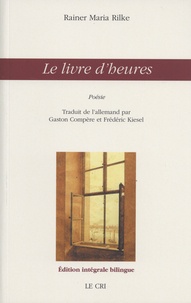 Rainer Maria Rilke - Le livre d'heures.
