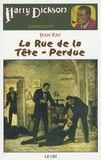 Jean Ray - Harry Dickson Tome 15 : La Rue de la Tête-Perdue.