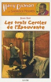 Jean Ray - Les Aventures de Harry Dickson Tome 18 : Les trois cercles de l'épouvante.