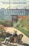 Nicole Verschoore - La Charrette de Lapsceure - Fiction historique.