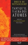 Dreux de Nettancourt - Tant qu’il y aura des Atomes - Petite Histoire de l'Univers et des Terriens.