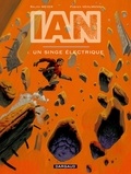 Ralph Meyer et Fabien Vehlmann - IAN Tome 1 : Un singe électrique.