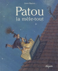 Lieve Baeten - Patou - La mêle-tout.