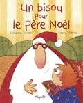 Elisabeth Coudol et Nancy Pierret - Un bisou pour le Père Noël.