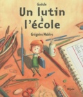  Gudule et Grégoire Mabire - Un lutin à l'école.
