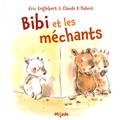 Eric Englebert et Claude K. Dubois - Bibi et les méchants.