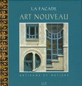 Eric Hennault - La Façade Art Nouveau à Bruxelles - Artisans et métiers.