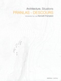 Jean-Pierre Pranlas-Descours - Architecture, Situations.