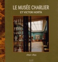 Robin de Salle et Nathalie Jacobs - Le Musée Charlier et Victor Horta - L'Hôtel Van Cutsem 1890-1893.