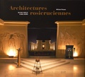 William Pesson - Architectures rosicruciennes.