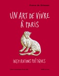France de Griessen - Un art de vivre à Paris - Inspirations poétiques.
