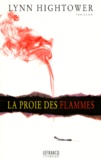 Lynn Hightower - La Proie Des Flammes.