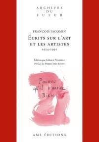 François Jacqmin et Gérald Purnelle - Écrits sur l'art et les artistes (1954-1991).