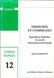 Felice Dassetto - Immigrés et communes - Equilibres difficiles - Le cas de Saint-Josse-ten-Noode.