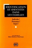 Robert Steichen et Paul Servais - Identification et identités dans les familles - Individu ? Personne ? Sujet ?.