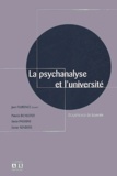 Jean Florence - La Psychanalyse Et L'Universite. L'Experience De Louvain.