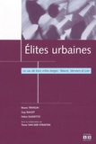 Bruno Trivelin et Guy Bajoit - Elites urbaines - Le cas de trois villes belges : Wavre, Verviers et Lier.