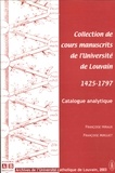 Françoise Hiraux - Collection de cours manuscrits de l'Université de Louveain 1425-1797 : catalogue analytique.