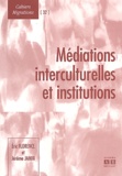 Eric Florence et Jérôme Jamin - Médiations interculturelles et institutions.