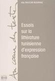 Alia Baccar-Bournaz - Essais sur la littérature tunisienne d'expression française.