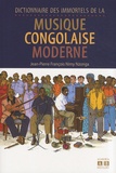 Jean-Pierre François Nimy Nzonga - Dictionnaire des immortels de la musique congolaise moderne.