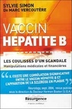 Sylvie Simon - Vaccin Hepatite B. Les Coulisses D'Un Scandale.