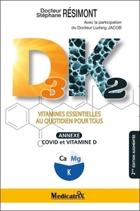 Stéphane Résimont - D3K2 - Vitamines essentielles au quotidien pour tous.