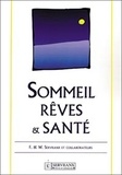 William Servranx et Félix Servranx - Sommeil, Reves & Sante.