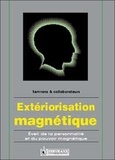 Félix Servranx et William Servranx - Extériorisation magnétique - Eveil de la personnalité et du pouvoir magnétique.