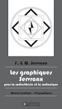 Félix Servranx et William Servranx - Les graphiques Servranx pour la radiesthésie et la radionique.