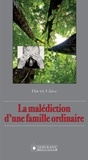 Thierry Glaise - La malédiction d'une famille ordinaire.