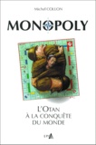 Michel Collon - Monopoly - L'OTAN à la conquête du monde.