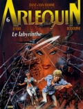  Rodolphe et  Jytéry - Arlequin Tome 6 : Le labyrinthe.