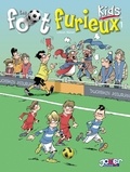  Gürsel et André Lebrun - Les Foot furieux kids T1.