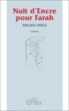 Malika Madi - Nuit d'encre pour Farah.