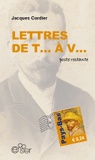 Jacques Cordier - Lettres de T... à V... - Poste restante.