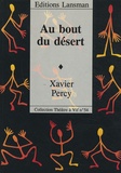 Xavier Percy - Au bout du désert.