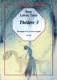 Sony Labou Tansi - Théâtre.