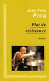 Jean-Yves Picq - Plat de résistance.