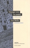 Michel Azama et Catherine Zambon - Voyage vers le centre / Les Bello.