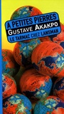 Gustave Akakpo - A petites pierres.