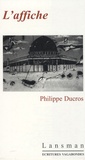 Philippe Ducros - L'affiche.